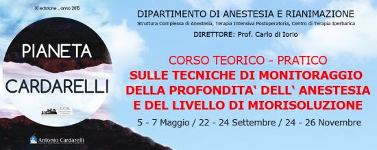 Corso Teorico-Pratico sulle tecniche di monitoraggio della profondità dell'anestesia e del livello di miorisoluzione Corso Teorico-Pratico sulle tecniche di monitoraggio della profondità dell'anestesia e del livello di miorisoluzione