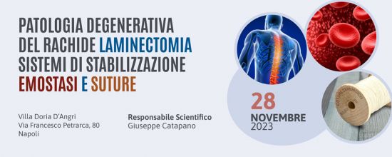 Patologia degenerativa del rachide Laminectomia sistemi di stabilizzazione emostasi e suture Patologia degenerativa del rachide Laminectomia sistemi di stabilizzazione emostasi e suture