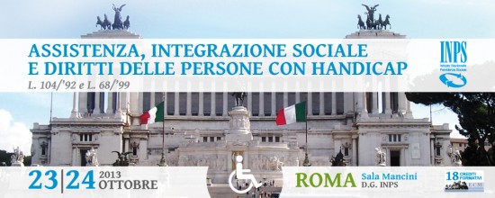 Assistenza, Integrazione sociale e diritti delle persone con handicap Assistenza, Integrazione sociale e diritti delle persone con handicap