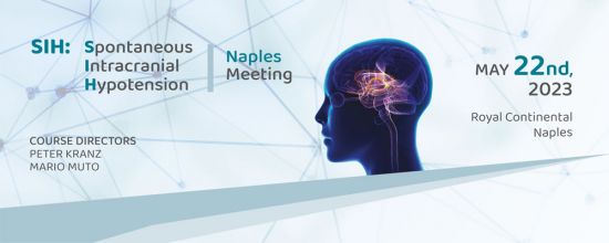 SIH: Spontaneous Intracranical Hypotension | Naples Meeting SIH: Spontaneous Intracranical Hypotension | Naples Meeting
