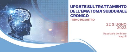 Update sul Trattamento dell'Ematoma subdurale cronico Update sul Trattamento dell'Ematoma subdurale cronico