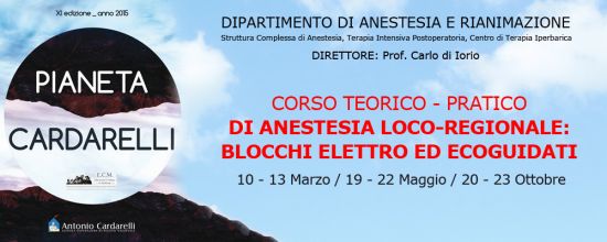 Corso Teorico-Pratico di anestesia loco-regionale: Blocchi elettro ed ecoguidati Corso Teorico-Pratico di anestesia loco-regionale: Blocchi elettro ed ecoguidati
